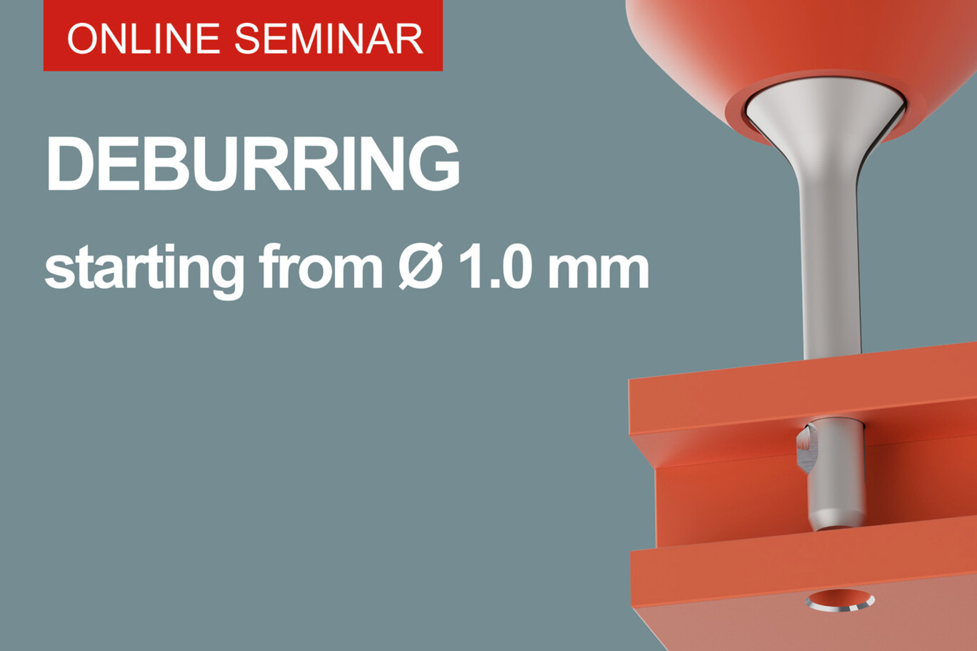 online-seminar-deburring-tiny-bores