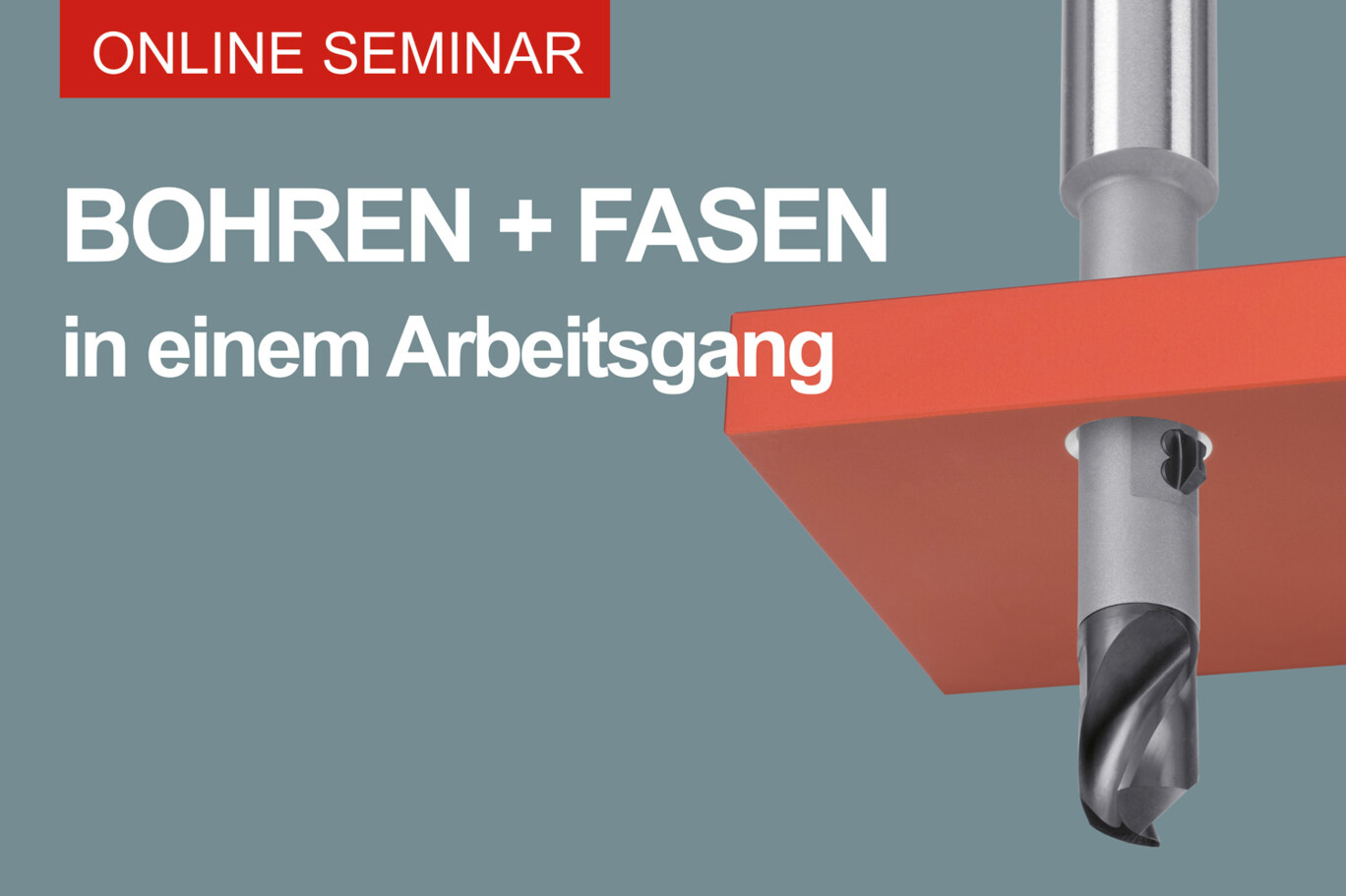 Online-Seminar-Bohren-Fasen