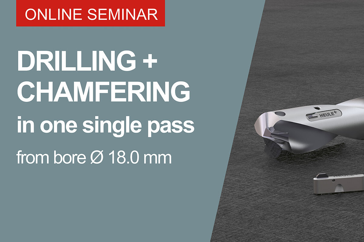 SNAP Module | Combine Drilling with Chamfering | HEULE - Heule Werkzeug AG